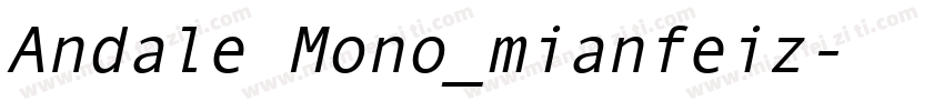 Andale Mono_mianfeiz字体转换
